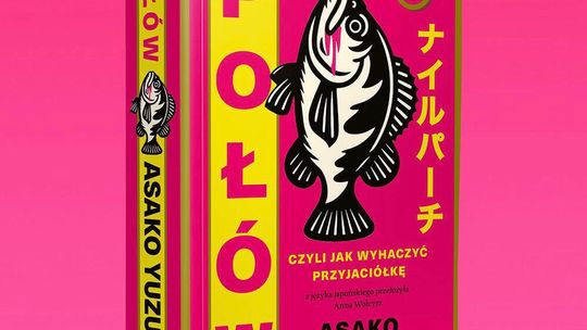 Nowa bestsellerowa powieść Asako Yuzuki