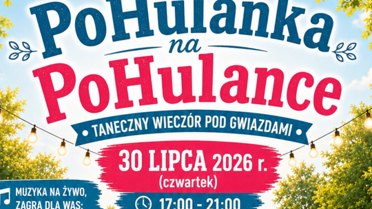PoHulanka na PoHulance – cykl atrakcji, który rozpocznie się już 30 lipca!