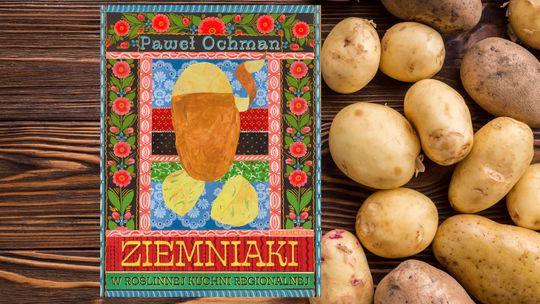 Ziemniaki w roślinnej kuchni regionalnej Paweł Ochman