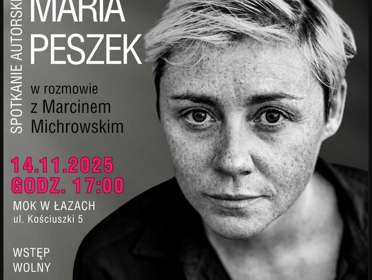 Bardzo lubię jej słuchać jadąc na motocyklu. Bibliotekę w Łazach odwiedzi Maria Peszek