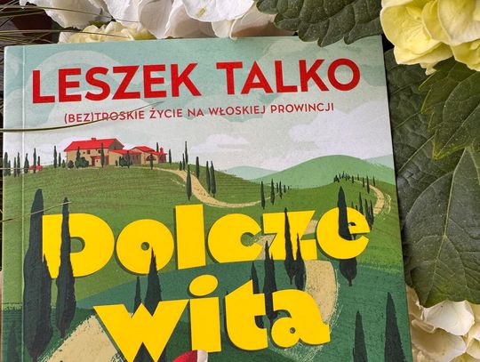Leszek Talko rzuca wszystko i przeprowadza się z rodziną na włoską prowincję