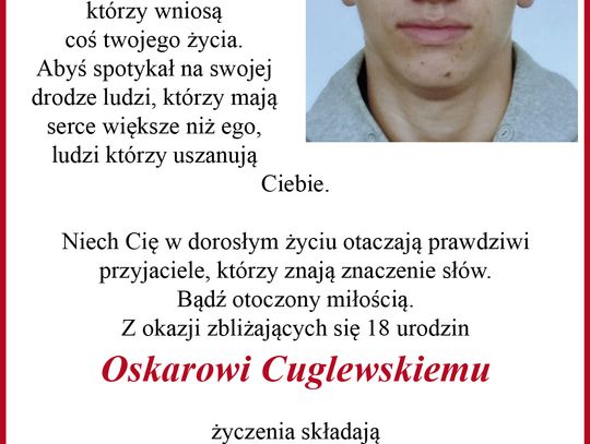 Oskar Cuglewski obchodzi dzisiaj 18 urodziny!