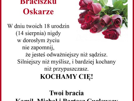 Oskar, najmłodszy z czterech braci dzisiaj kończy 18 lat!
