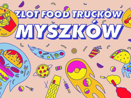 Wielki powrót food trucków do Myszkowa! 11-13 czerwca
