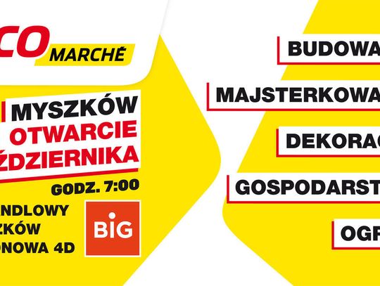 WKRÓTCE OTWARCIE SKLEPU BRICOMARCHÉ W MYSZKOWIE WKRÓTCE OTWARCIE SKLEPU BRICOMARCHÉ W MYSZKOWIE