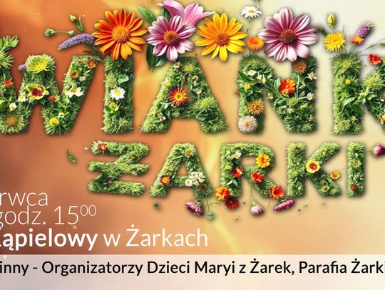 Żareckie WIANKI nad basenem. Wystąpią DZIECI MARYI