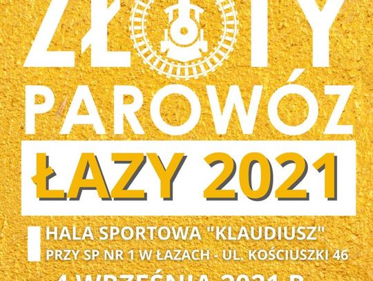 ZŁOTY PAROWÓZ 2021 W ŁAZACH