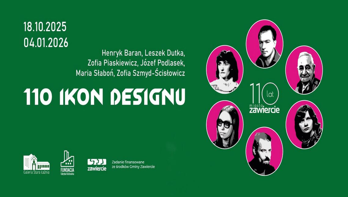 110 LAT MIASTA ZAWIERCIE- 110 IKON DESIGNU 110 LAT MIASTA ZAWIERCIE- 110 IKON DESIGNU