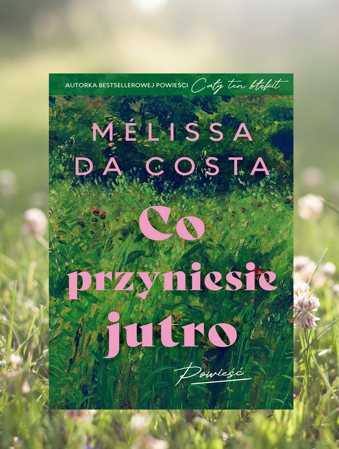Co przyniesie jutro Mélissa Da Costa