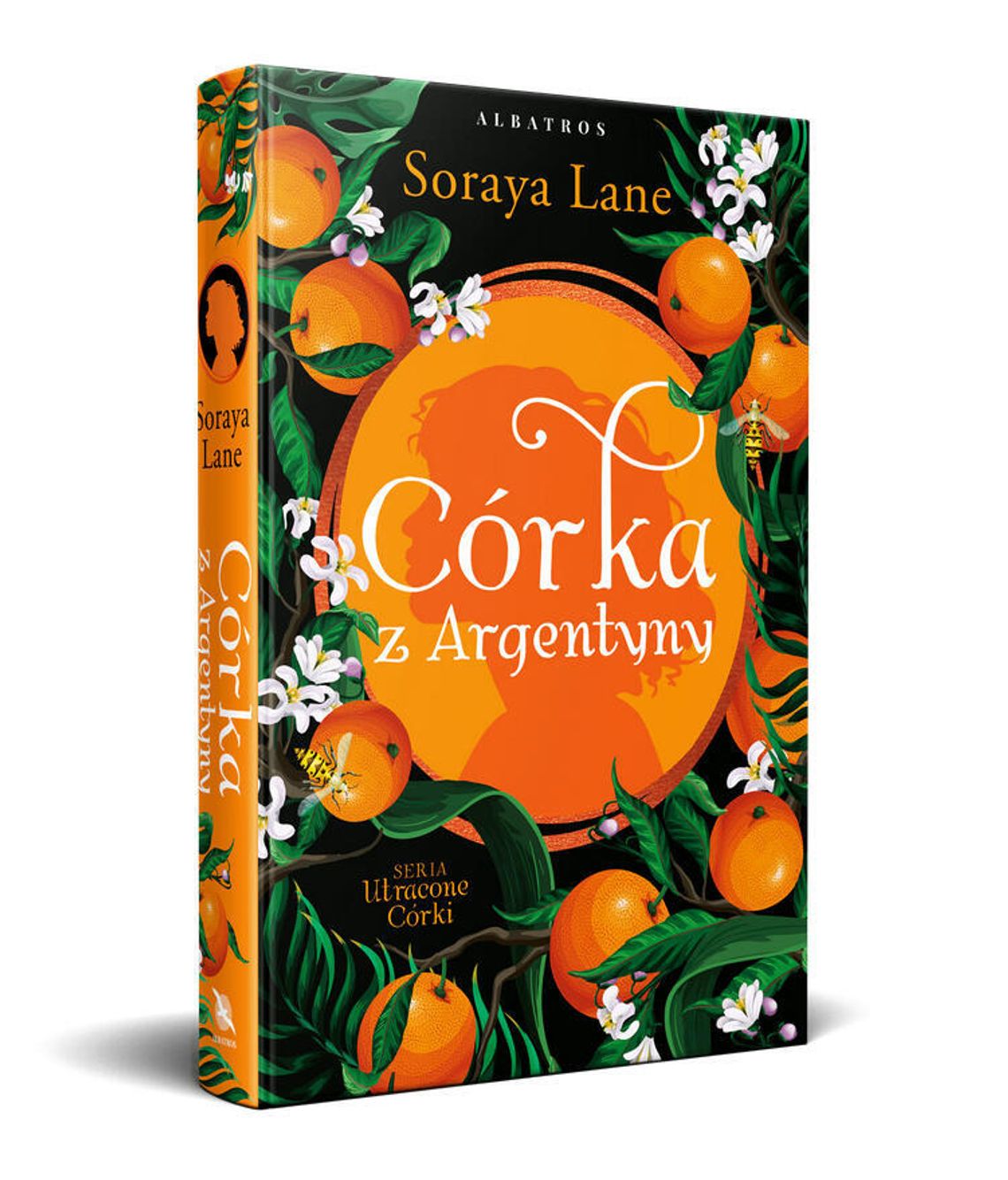 CÓRKA Z ARGENTYNY Soraya Lane Wydawnictwo Albatros