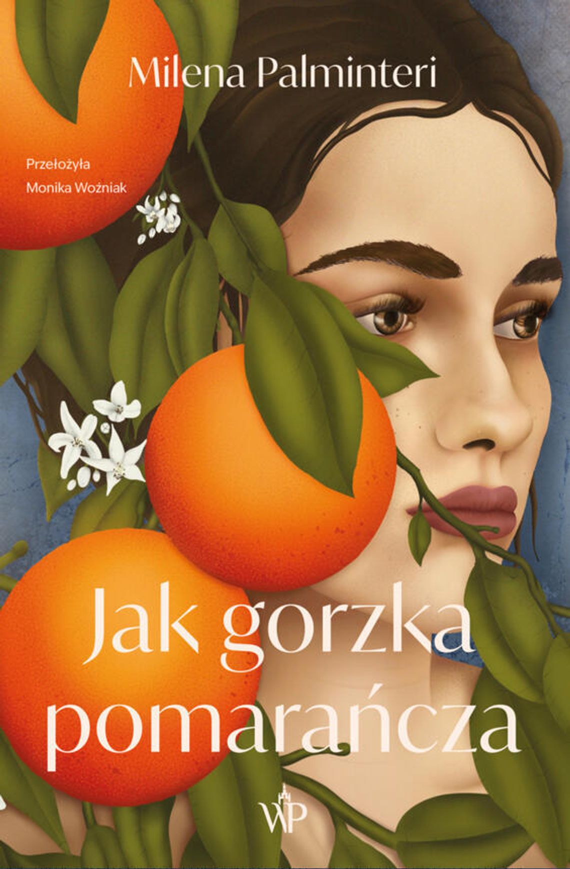 Jak gorzka pomarańcza Milena Palminteri Jak gorzka pomarańcza Milena Palminteri