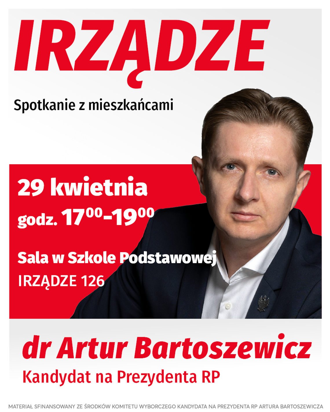 Kandydat na Prezydenta RP odwiedzi Irządze