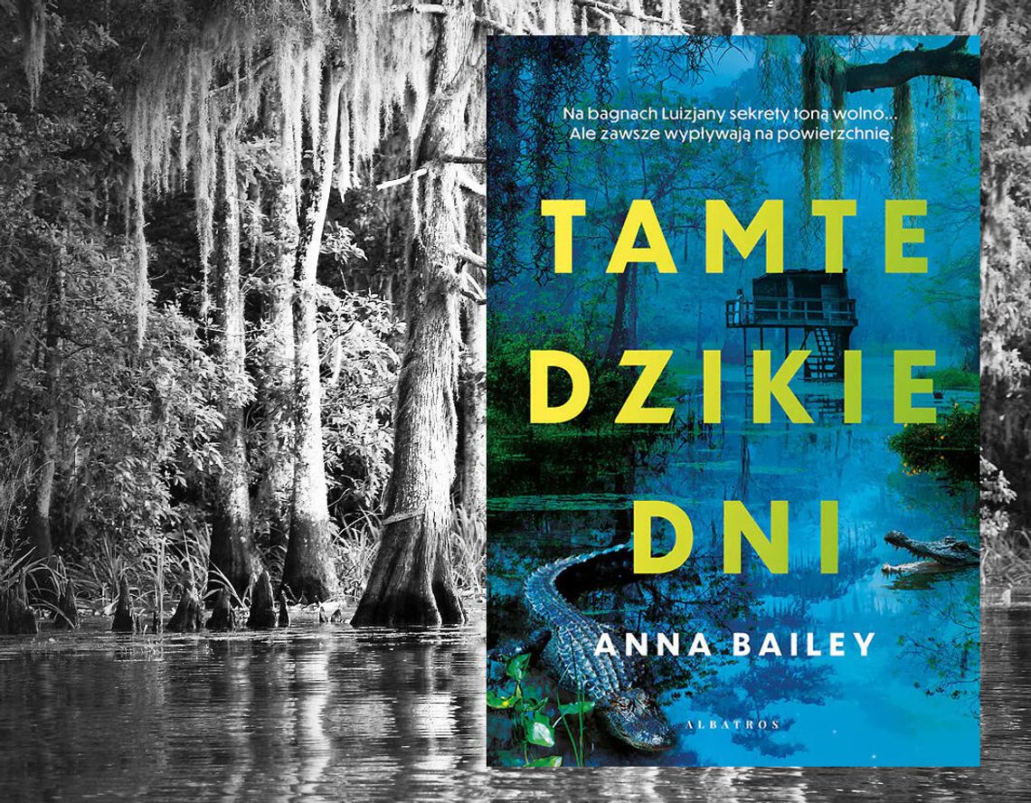 Na bagnach Luizjany sekrety toną wolno... Ale zawsze wypływają na powierzchnię