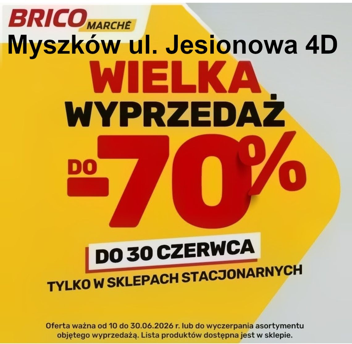 Od dzisiaj wyprzedaż w Brico Marche Myszków! Od dzisiaj wyprzedaż w Brico Marche Myszków!