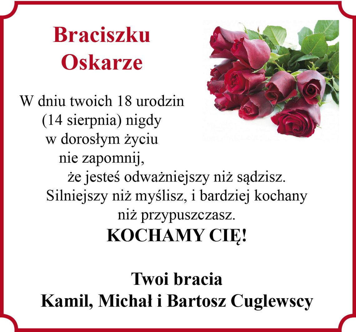 Oskar, najmłodszy z czterech braci dzisiaj kończy 18 lat!