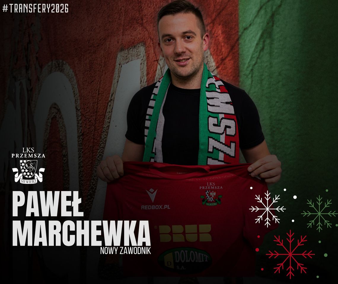 PAWEŁ MARCHEWKA PIŁKARZEM PRZEMSZY SIEWIERZ PAWEŁ MARCHEWKA PIŁKARZEM PRZEMSZY SIEWIERZ