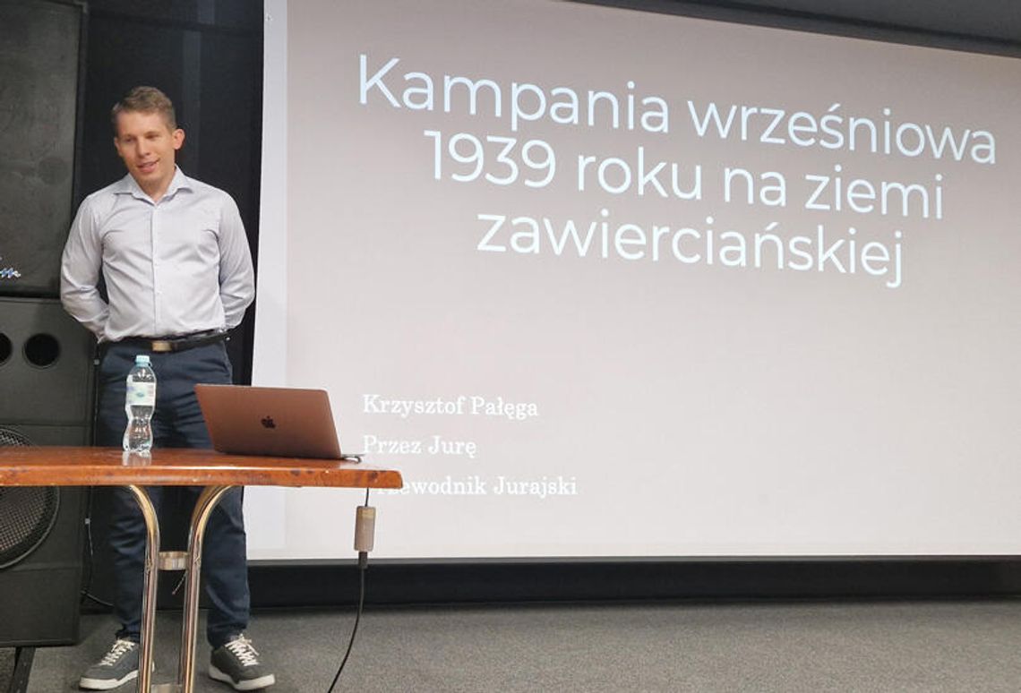 Prelekcja „Kampania Wrześniowa 1939 roku na ziemi zawierciańskiej” w Miejskim Ośrodku Kultury w Zawierciu