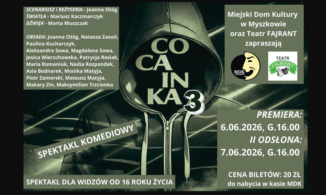 Teatr FAJRANT ZAPRASZA NA SPEKTAKL KOMEDIOWY „COCAINKA III” Teatr FAJRANT ZAPRASZA NA SPEKTAKL KOMEDIOWY „COCAINKA III”